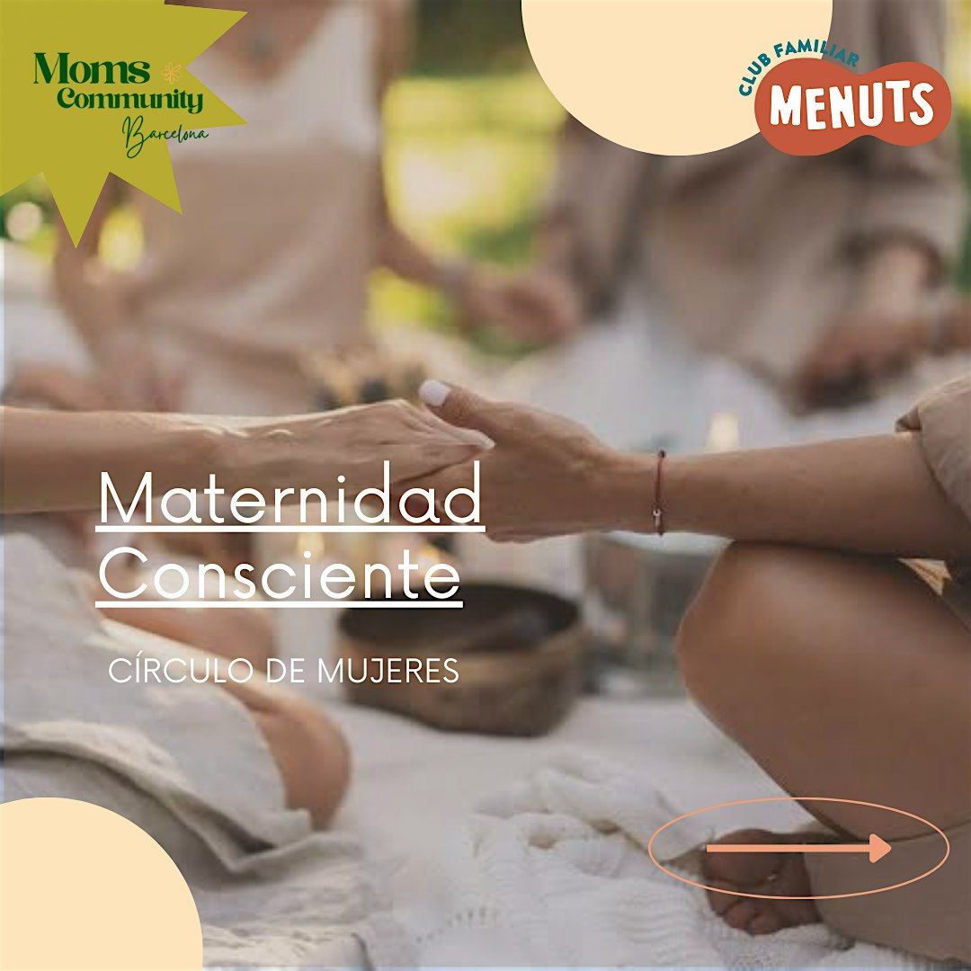Maternidad Consciente - C\u00edrculo de mujeres