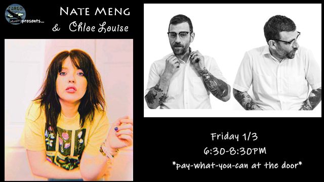 Cargo Music Presents: Nate Meng & Chloe Louise