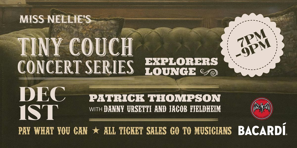 Patrick Thompson Rend Tiny Couch Concert Series @ Miss Nellies: Patrick Thompson, Miss Nellie ...
