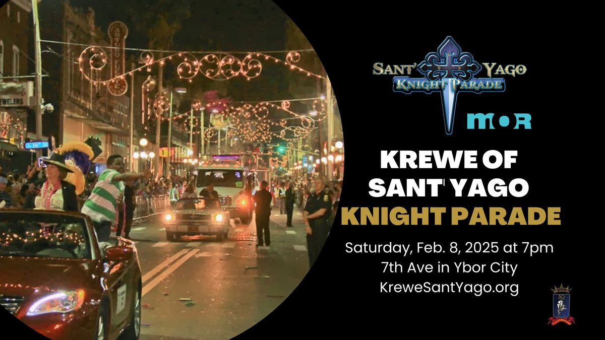 2025 Knight Parade by The Krewe of Sant\u2019 Yago