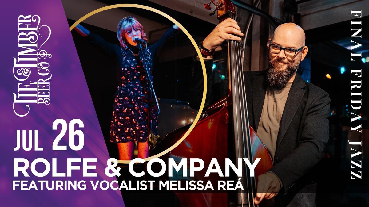 Rolfe & Company featuring vocalist Melissa Re\u00e1