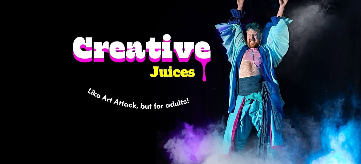 Creative Juices | Adelaide Fringe | Gluttony