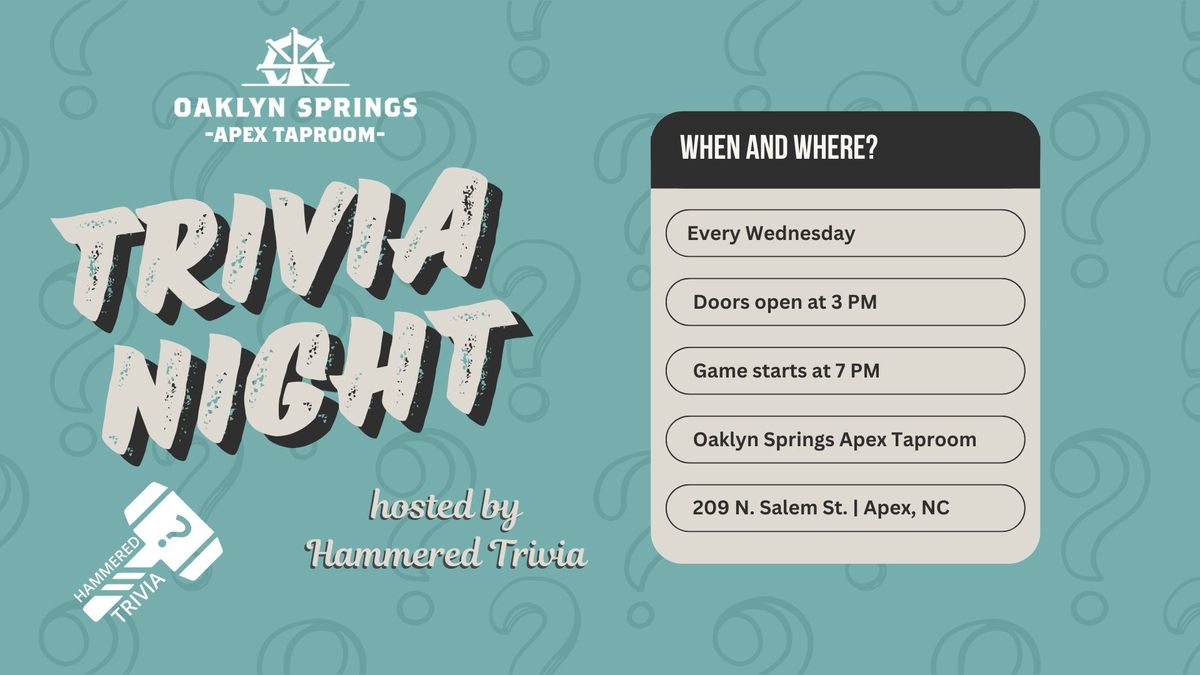 Hammered Trivia @ Oaklyn Springs Brewery - Apex Taproom