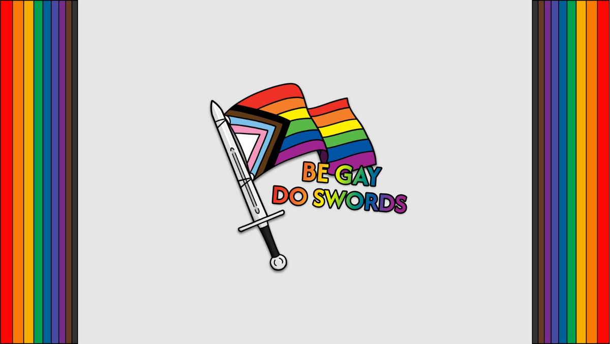 Be Gay, Do Swords