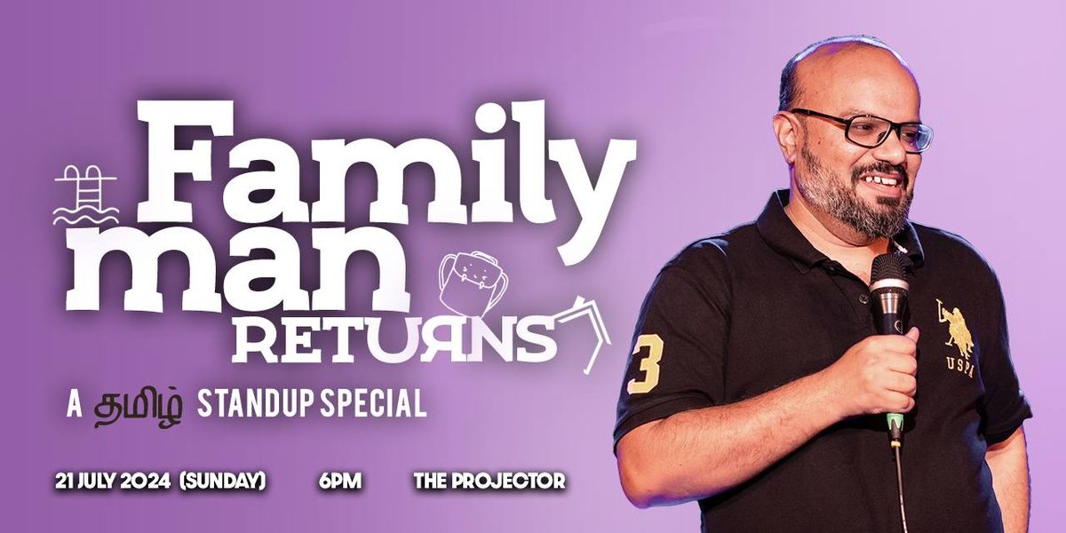 The Family Man Returns... Again to Singapore!