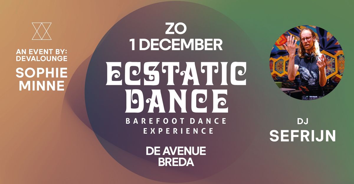 Ecstatic Dance Evening Session: Dj Sefrijn