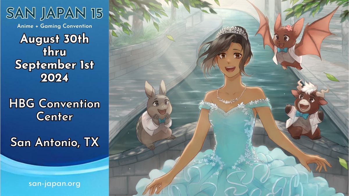 San Japan 15 - Anime + Gaming Convention - San Antonio, TX - Labor Day Weekend
