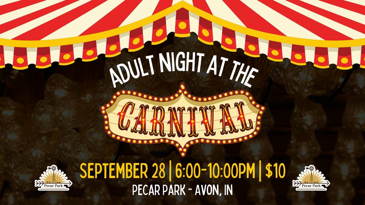 Adult Night at the Carnival