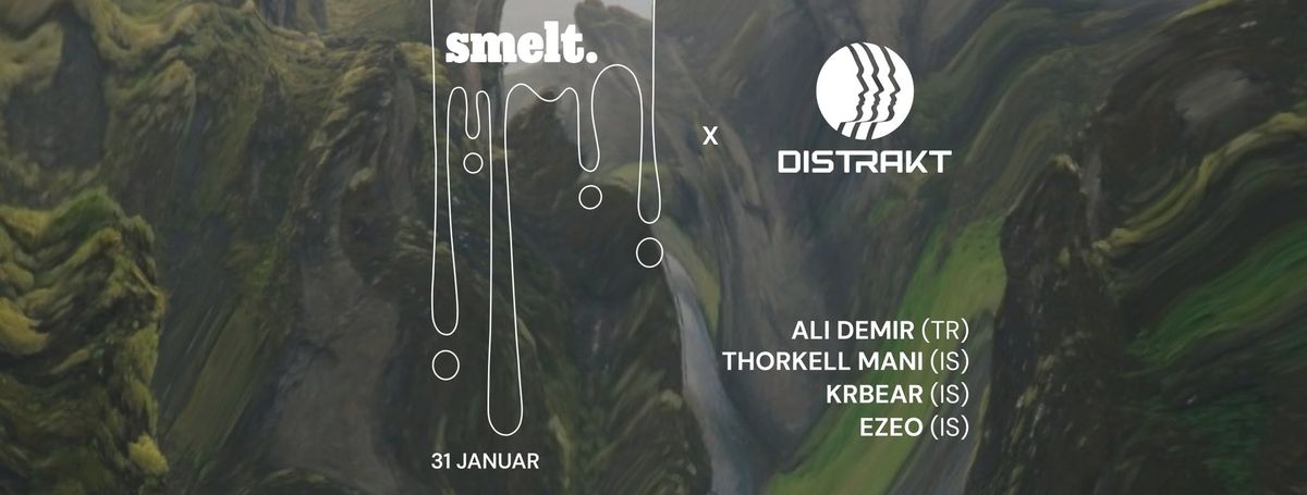 SMELT invites DISTRAKT AUDIO (IS)