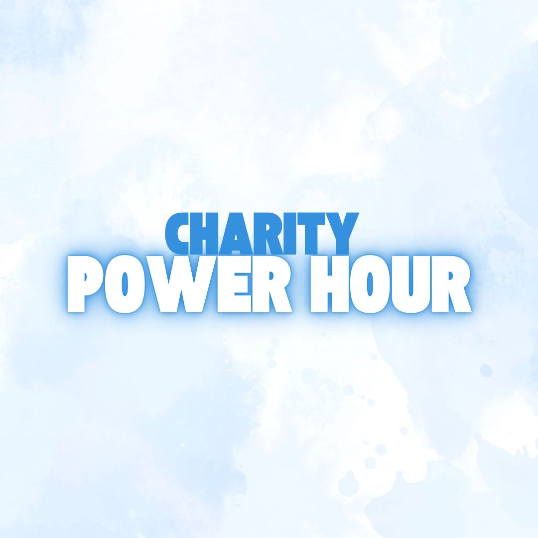 CHARITY POWER HOUR