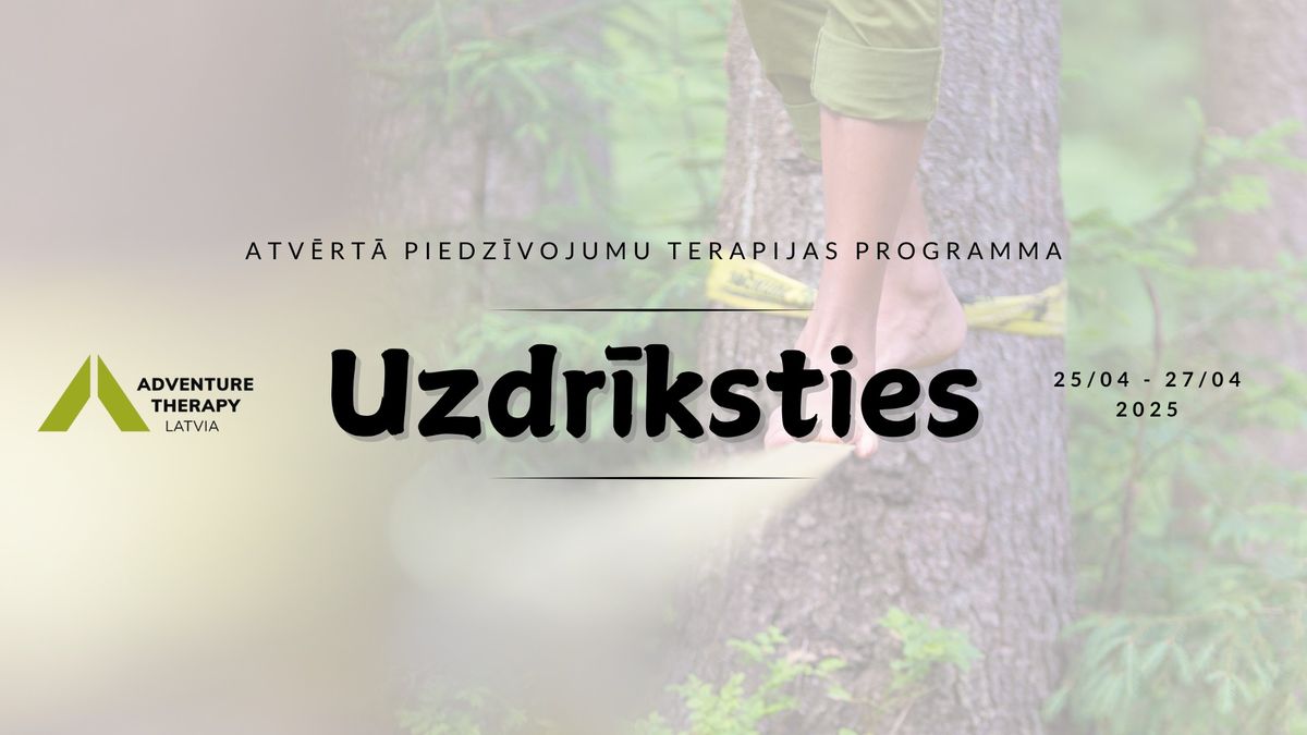 "Uzdr\u012bksties" - atv\u0113rt\u0101 piedz\u012bvojumu terapijas programma pavasar\u012b