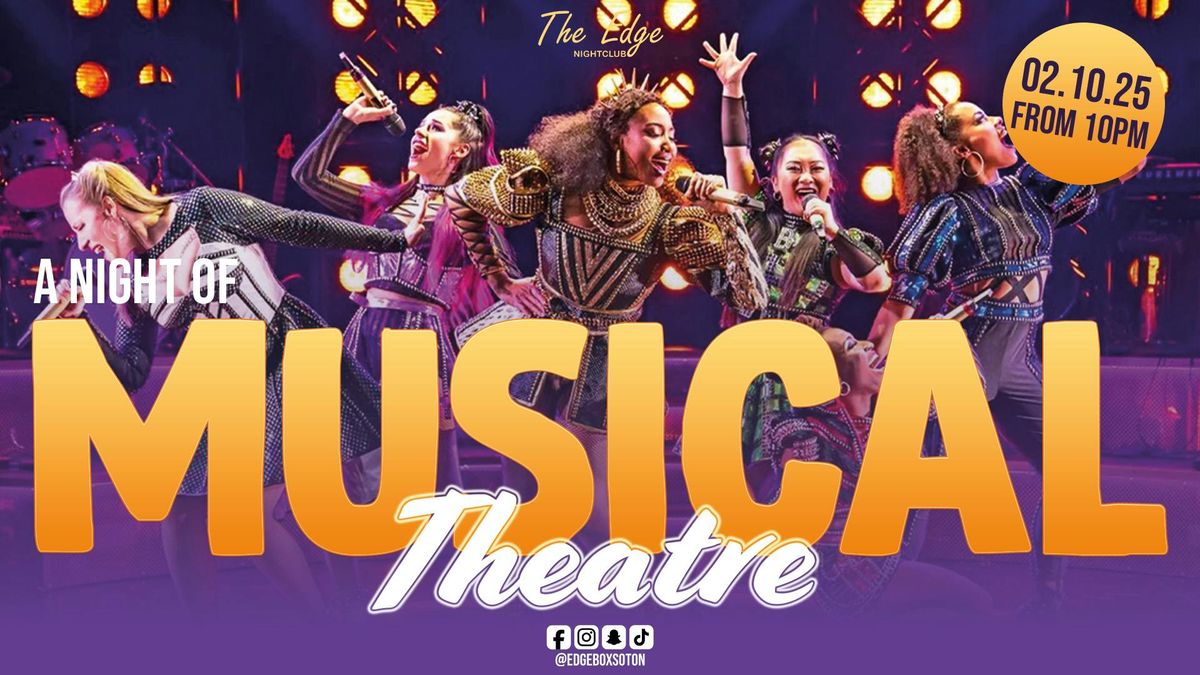 Musical Theatre Night! - Free Entry b4 Midnight &amp; Free Shot