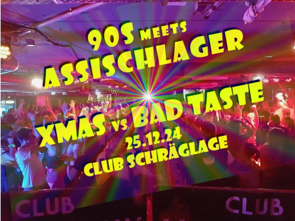 90s meets Assischlager - Xmas vs. Bad Taste