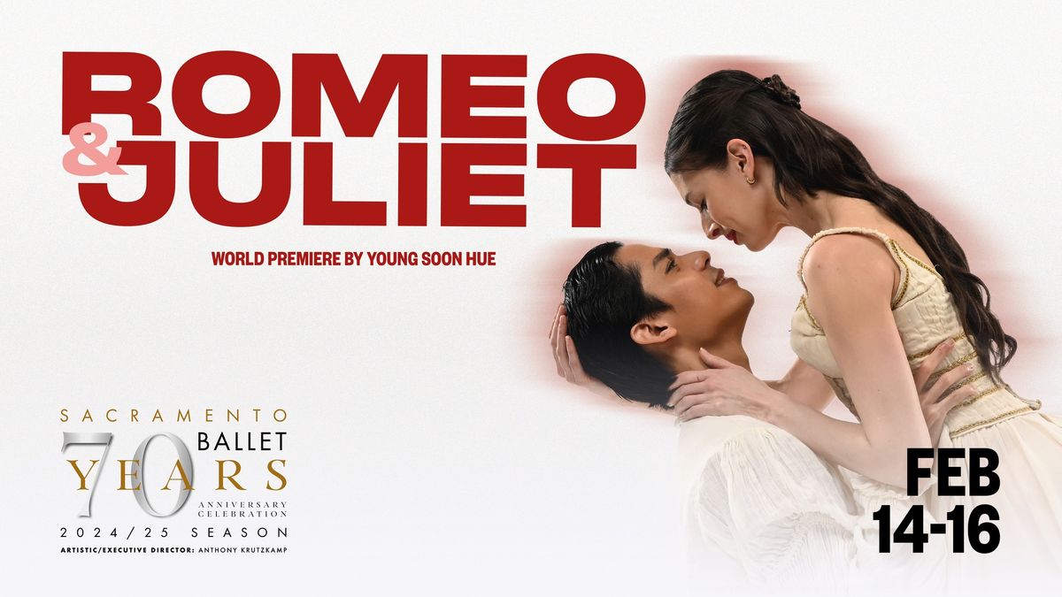 Romeo & Juliet - Valentine's Day Weekend