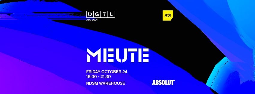 DGTL ADE | MEUTE