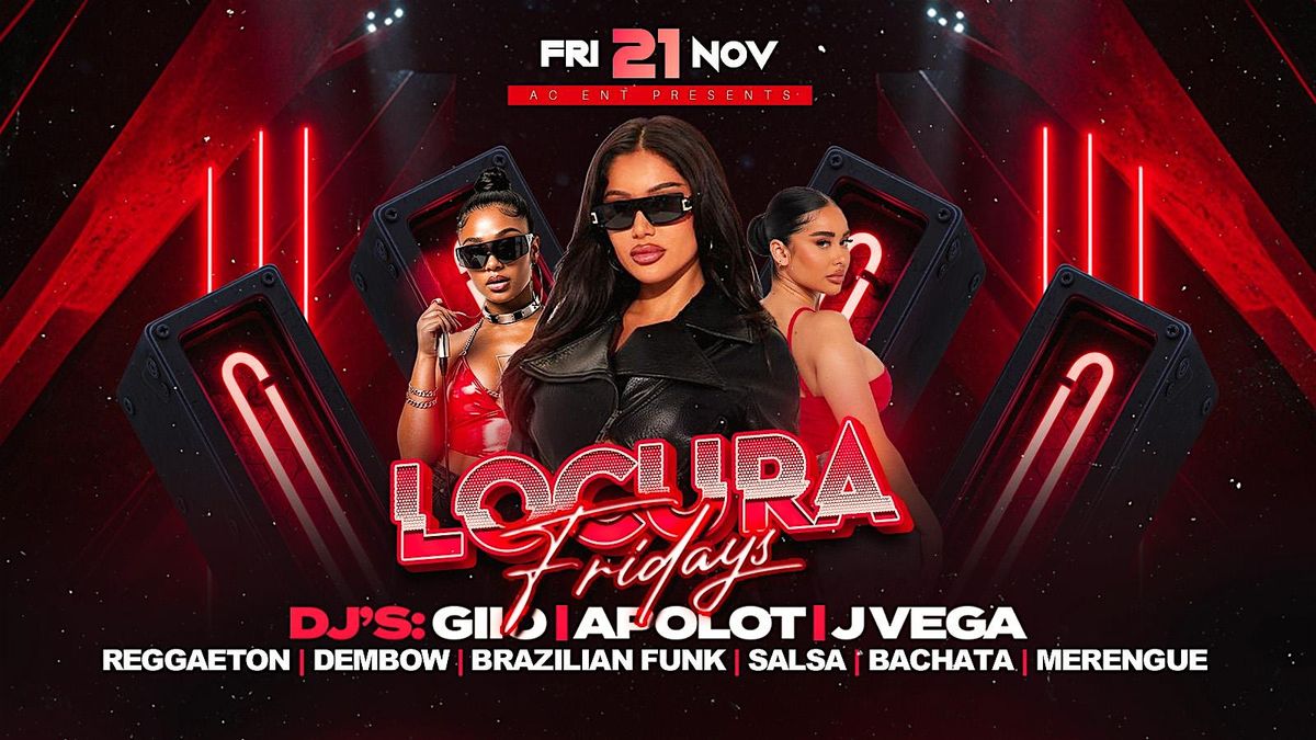 LOCURA FRIDAYS