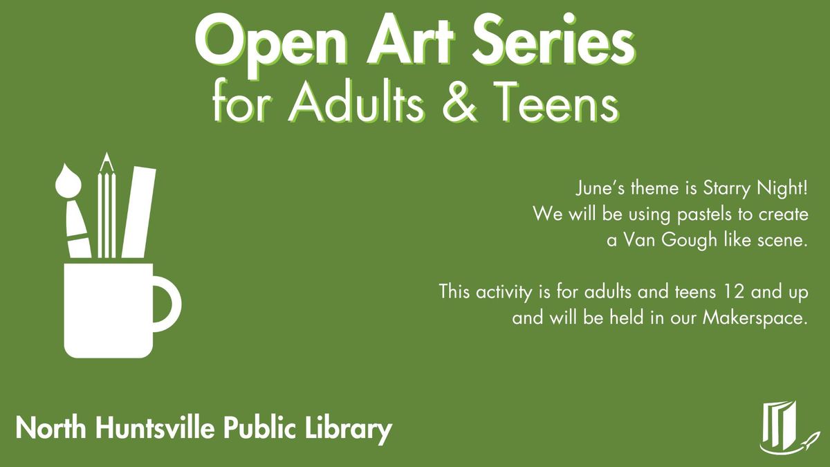 Open Art Series for Adults & Teens