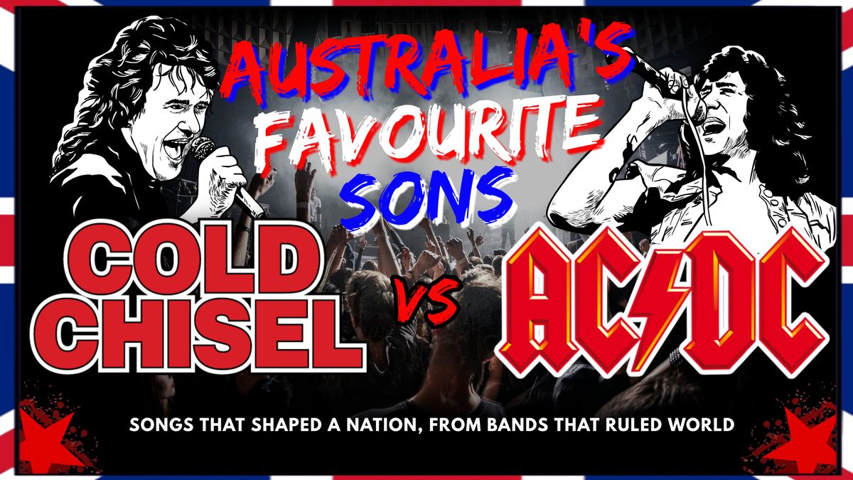 AUSTRALIA'S FAVOURITE SONS-CHISEL VS AC\/DC