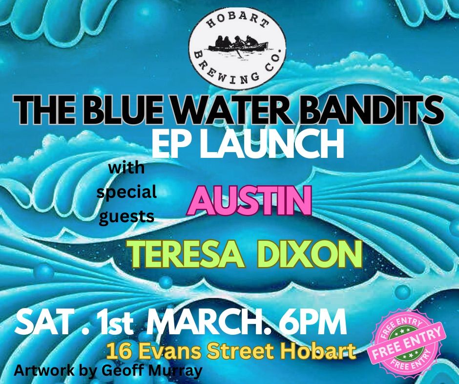 THE BLUE WATER BANDITS - EP LAUNCH