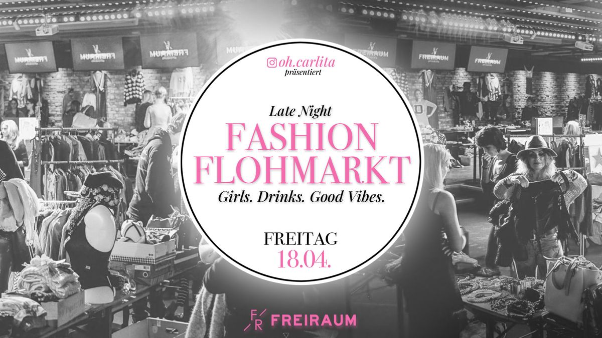 LATE NIGHT FASHION FLOHMARKT