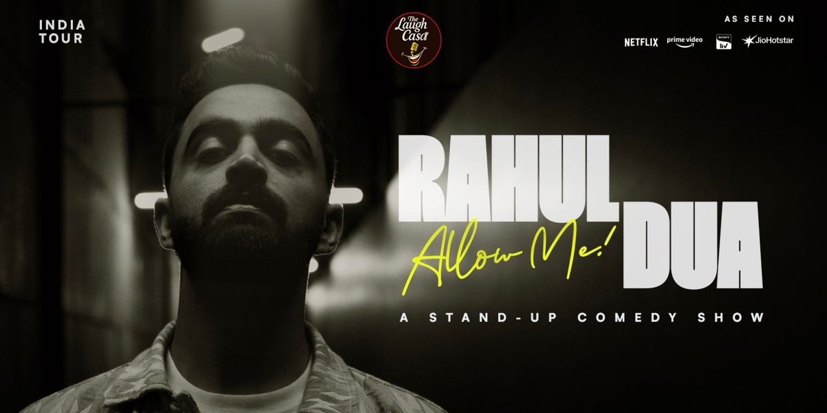 Rahul Dua Live A stand up comedy show