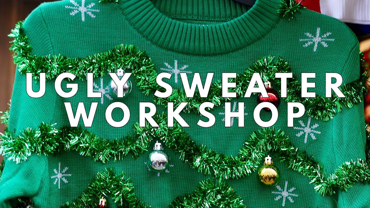 Ugly Sweater Workshop