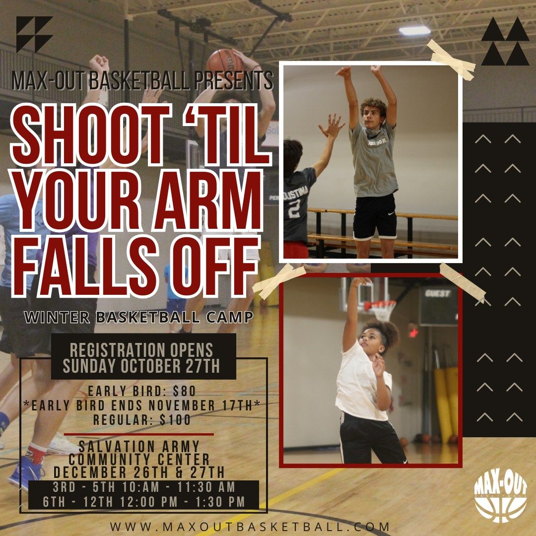 Shoot Till' Your Arm Falls Off - Winter Basketball Camp