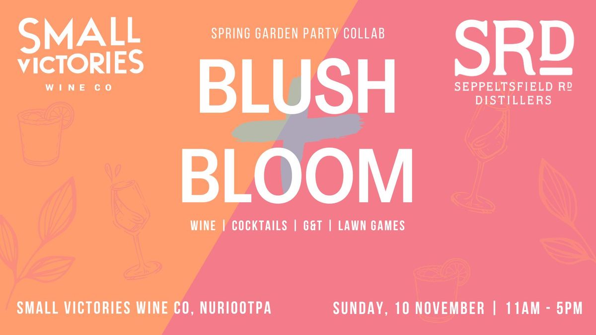 Blush + Bloom (wine and gin garden party)