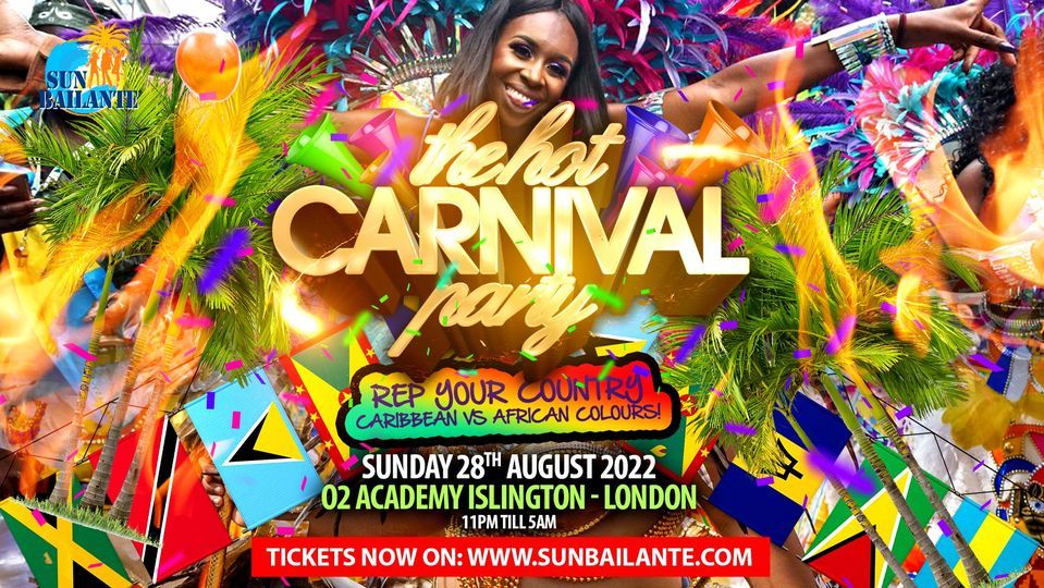 The Hot Carnival Party - Notting Hill Carnival 2022, O2 Academy ...