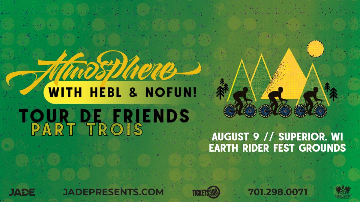 ATMOSPHERE - Tour De Friends Part Trois with HEBL & NOFUN! | Superior, WI
