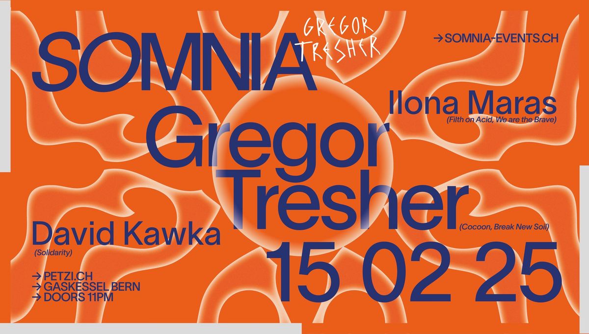 Somnia w\/ Gregor Tresher (DE) Ilona Maras, David Kawka