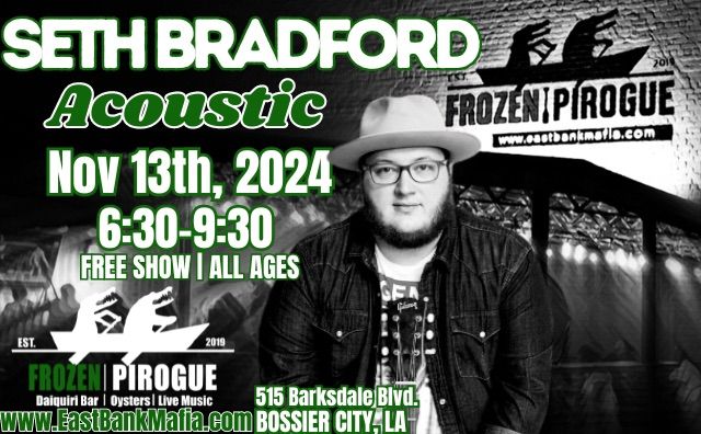 Seth Bradford @ Frozen Pirogue 