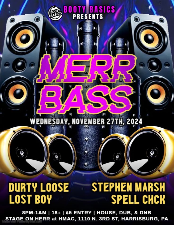 MERR BASS | $5 ENTRY | HOUSE, DUB, DNB