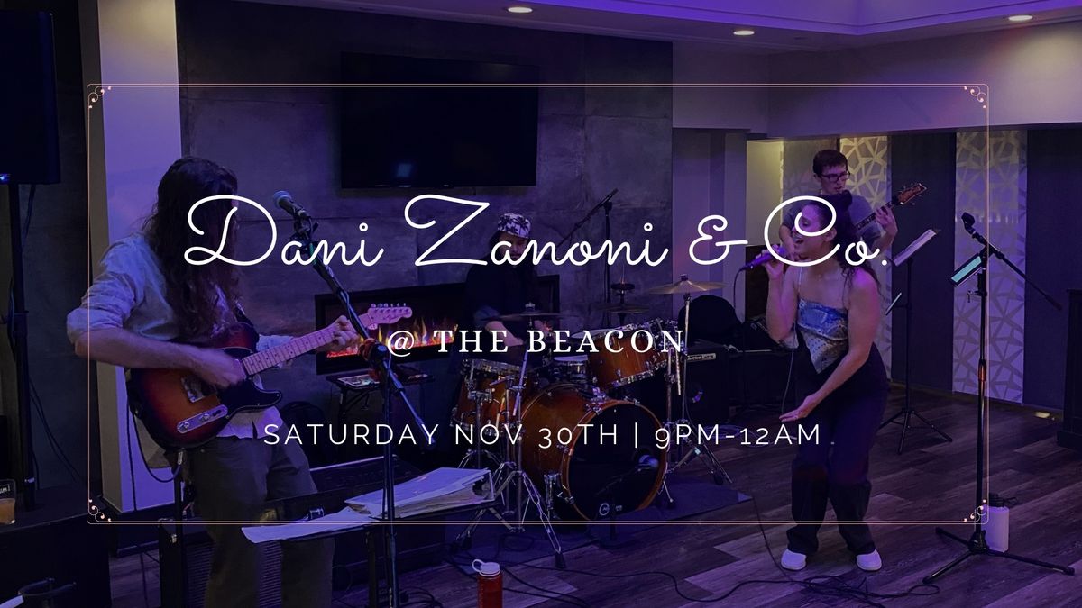 Dani Zanoni & Co. @ The Beacon 