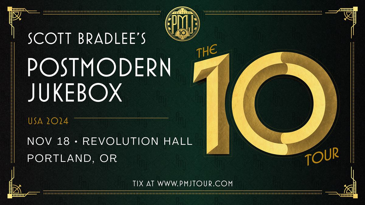 Scott Bradlee\u2019s Postmodern Jukebox \u2013 The \u201810\u2019 Tour at Revolution Hall