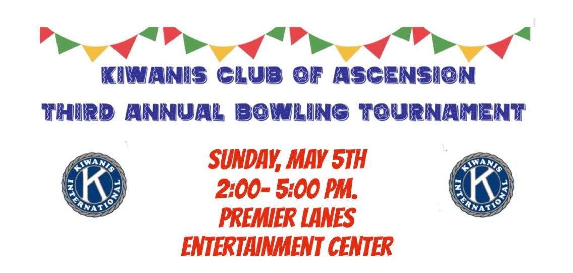 Kiwanis Club of Ascension Third Annual Bowling Tournament