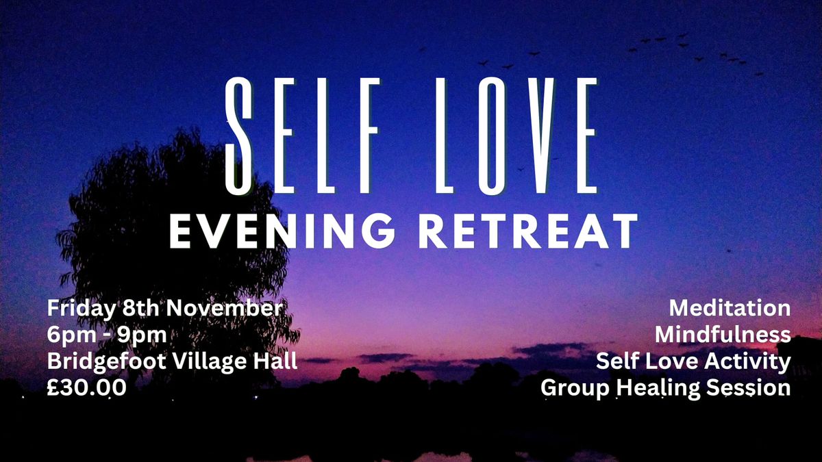 Self Love Evening Retreat