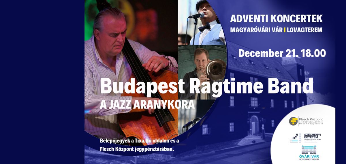 ADVENTI KONCERTEK A V\u00c1RBAN \/ BUDAPEST RAGTIME BAND