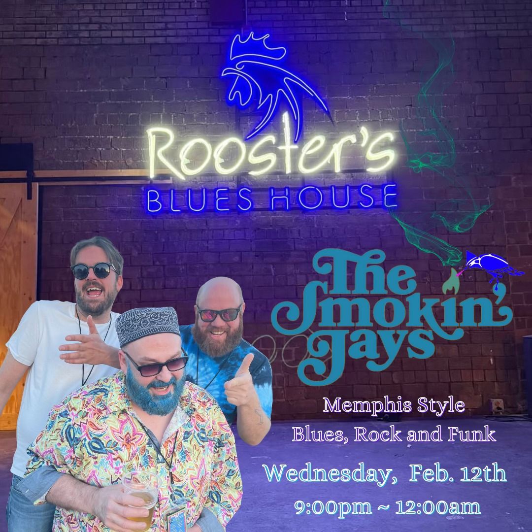 The Smokin' Jays live at Rooster's Blues House Highland!