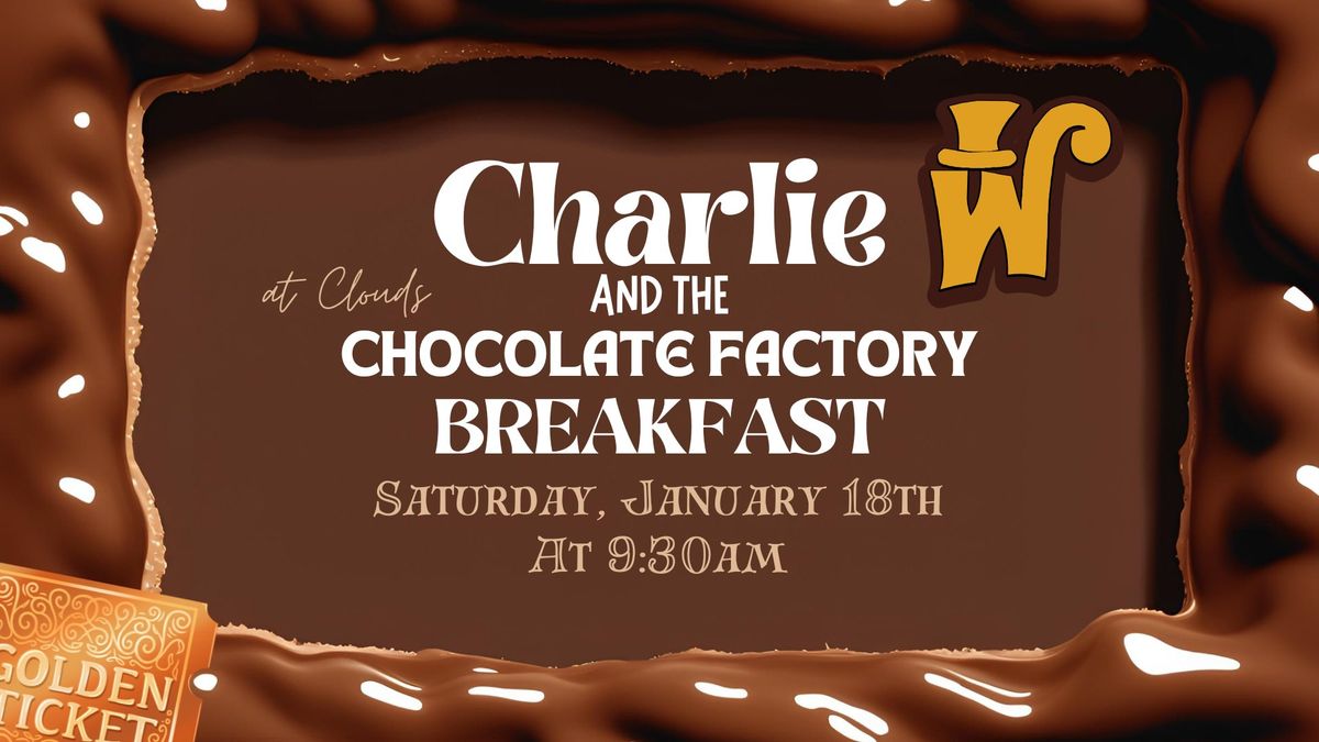 Charlie and the Chocolate Factory Breakfast