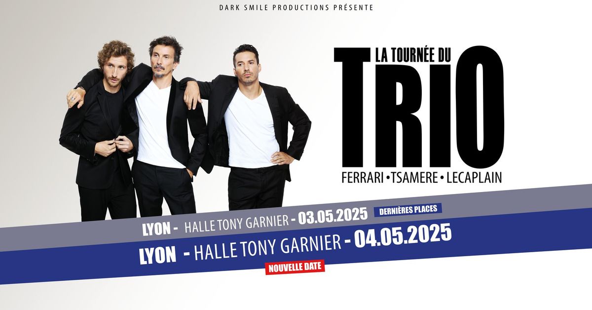 Tourn\u00e9e du Trio \u00e0 LYON (69)