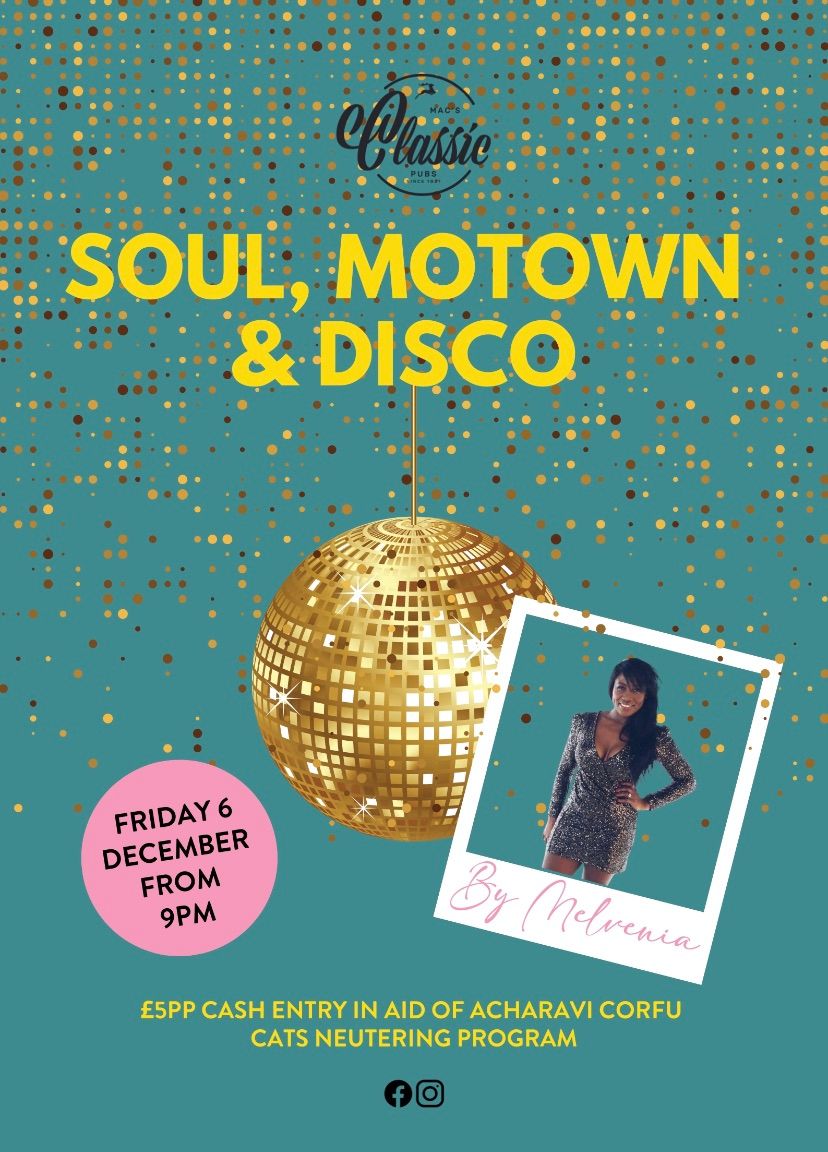 Soul, Motown & Disco Party Night by Melvenia \u00a35 CASH entry per person 