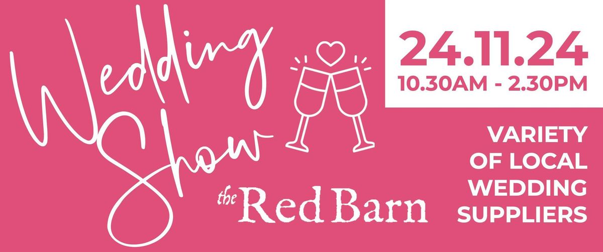 Autumn Wedding Show - The Red Barn Norfolk