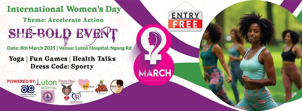 INTERNATIONAL WOMEN'S DAY: SHE-BOLD EVENT