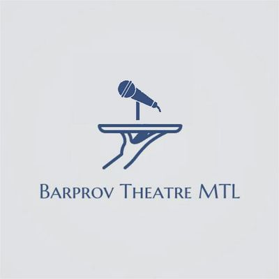 Barprov Theatre MTL