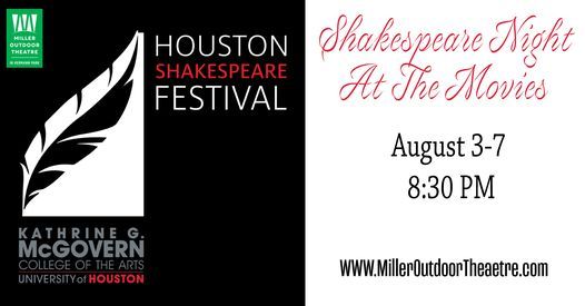 Houston Shakespeare Festival - Shakespeare Night At The Movies