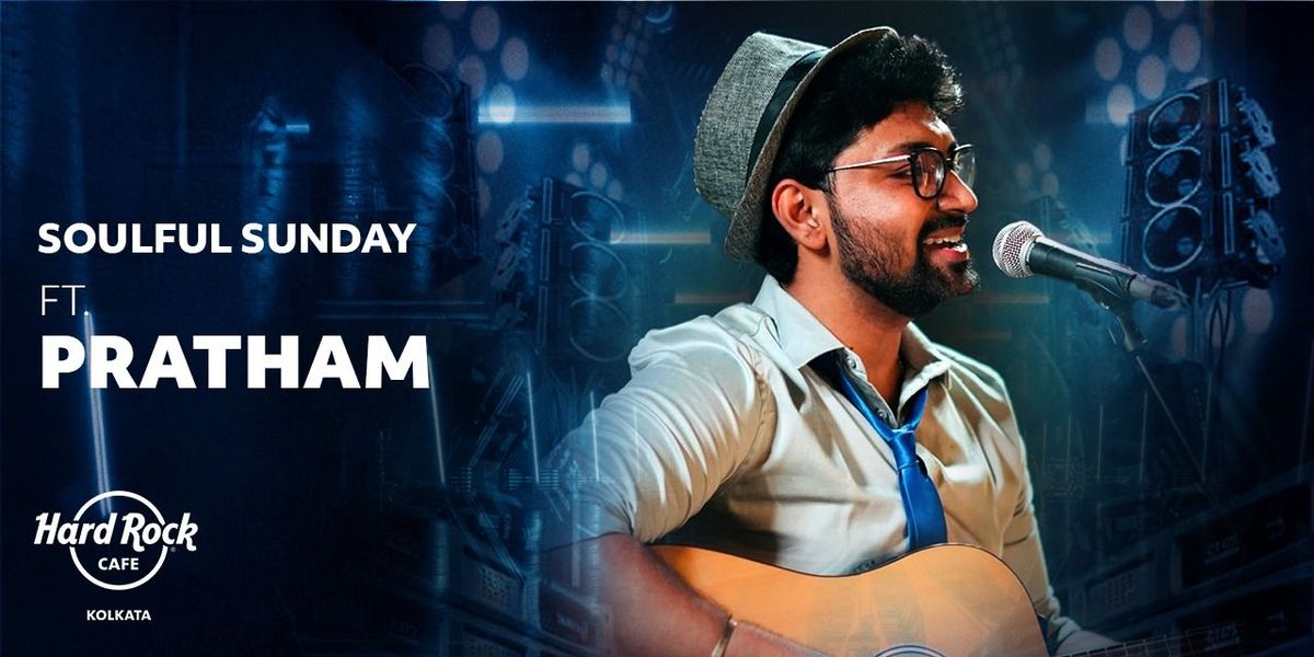 Soulful Sunday Ft Pratham