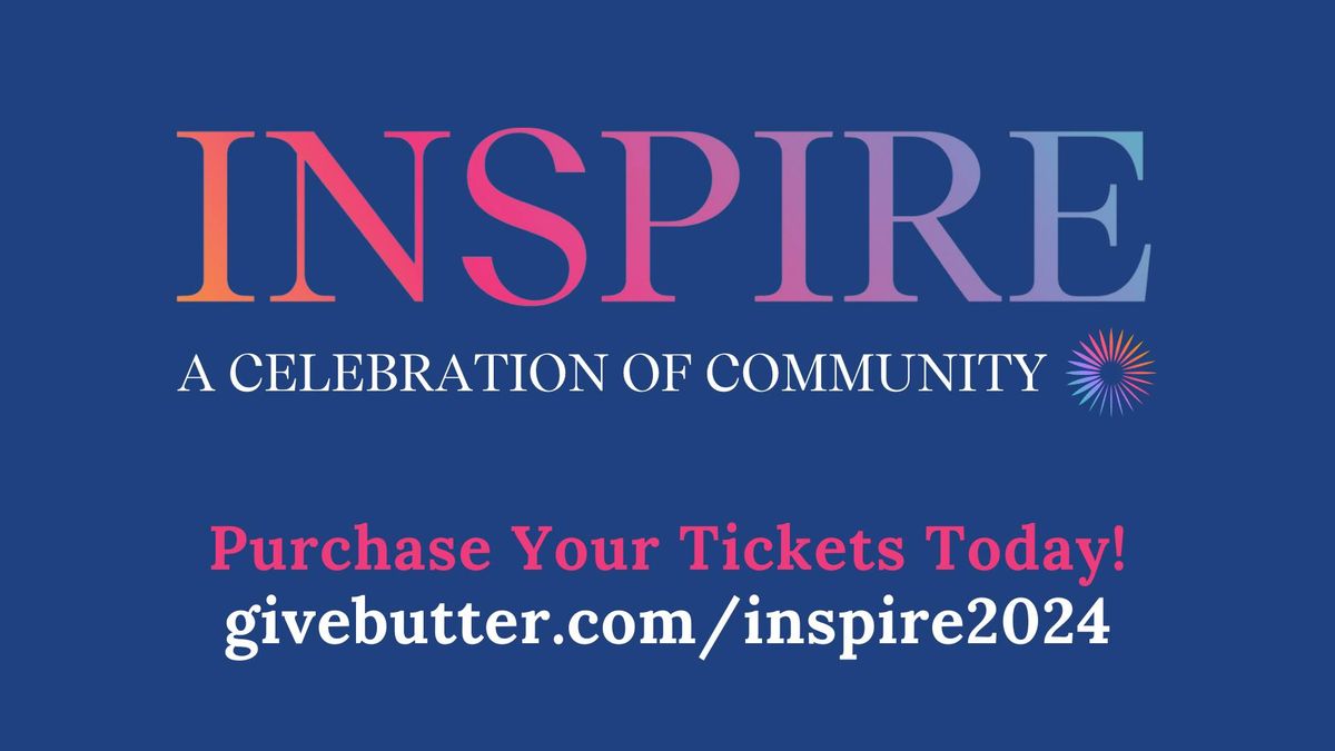 INSPIRE: A Celebration of Community