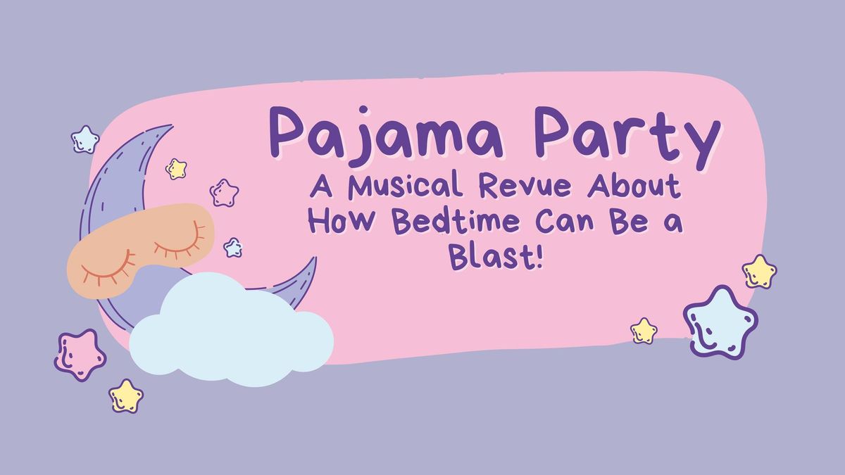 Kindergarten & 1st Grade Musical: Pajama Party