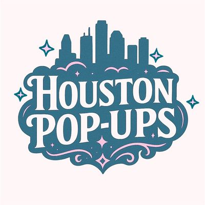 Houston Pop-Ups